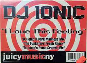 DJ Ionic - I Love This Feeling
