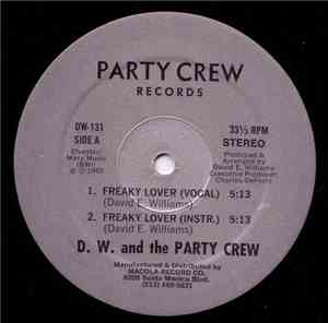 D.W. And The Party Crew - Freaky Lover