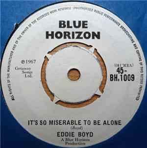 Eddie Boyd - It's So Miserable To Be Alone