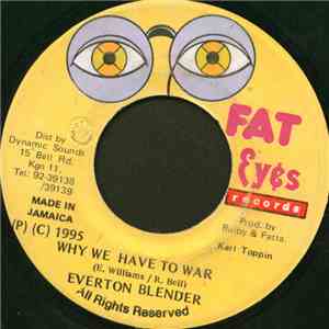 Everton Blender - Why We Have To War