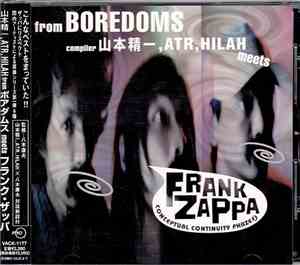 Frank Zappa - 山本精一，ATR，HILAH from ボアダムス meets フランク・ザッパ = Seiichi Yamamoto,  ...
