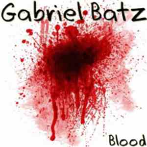 Gabriel Batz - Blood