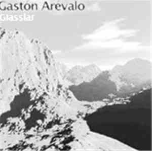 Gastón Arévalo - Glassiar EP