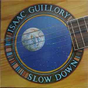 Isaac Guillory - Slow Down