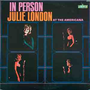 Julie London - In Person At The Americana
