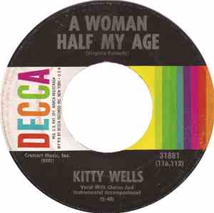 Kitty Wells - A Woman Half My Age / When Your Little High Horse Runs Down