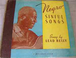 Lead Belly - Negro Sinful Songs