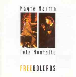 Mayte Martín / Tete Montoliu - Free Boleros