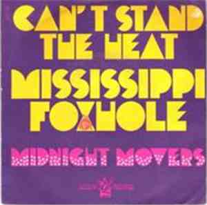 Midnight Movers - Can't Stand The Heat / Mississippi Foxhole