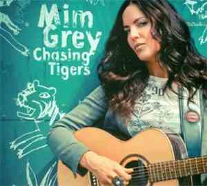 Mim Grey - Chasing Tigers