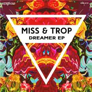Miss & Trop - Dreamer EP