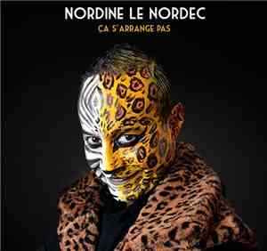 Nordine Le Nordec - Ça S'arrange Pas