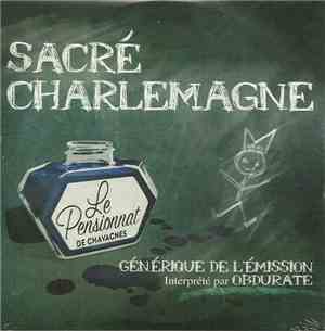 Obdurate - Sacré Charlemagne (Générique Du Pensionnat De Chavagnes)