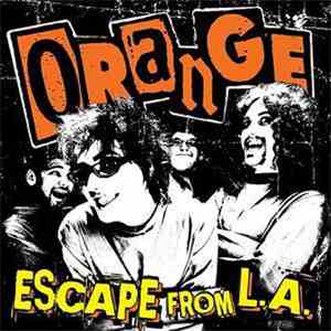 Orange - Escape From L.A.