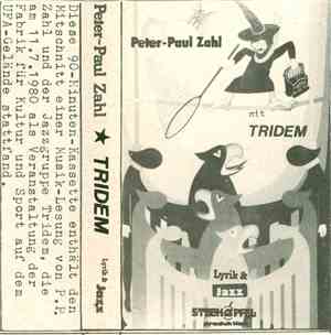 Peter Paul Zahl mit Tridem - Lyrik & Jazz