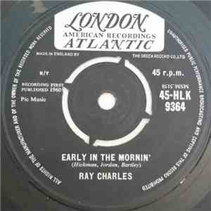 Ray Charles / Ray Charles And His Orchestra - Early In The Mornin' / A Bit  ...