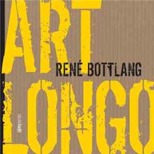 René Bottlang - Art Longo