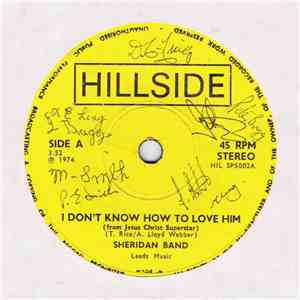 Sheridan Band - I Don't Know How To Love Him