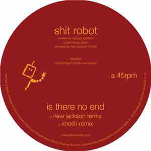 Shit Robot - Is There No End