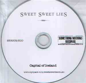 Sweet Sweet Lies - Capital Of Iceland