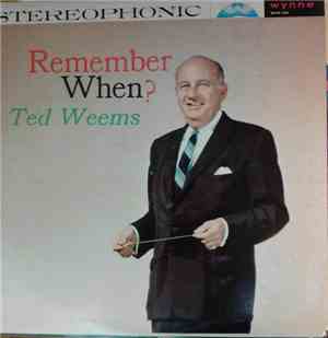 Ted Weems - Remember When?