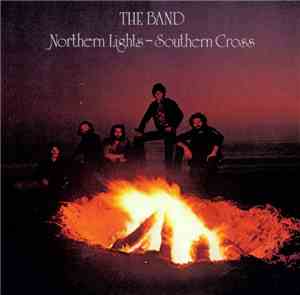 The Band - Northern Lights - Southern Cross