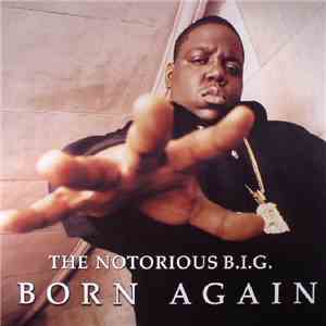 The Notorious B.I.G. - Born Again