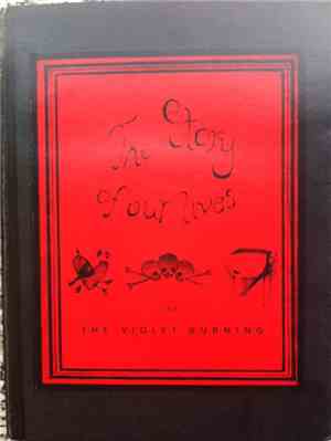 The Violet Burning - The Story Of Our Lives
