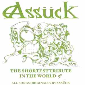 Various - Assück - The Shortest Tribute In The World 5