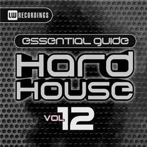 Various - Essential Guide: Hard House Vol 12