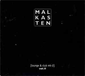 Various - Malkasten (Lounge & Club MK-2) Vol. II