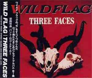 Wild Flag  - Three Faces