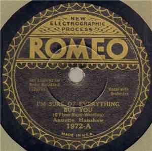 Annette Hanshaw - I'm Sure Of Everything But You / Fit As A Fiddle