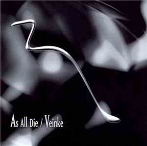 As All Die / Veinke - In Vacuum Of Blackened Space / Destitution