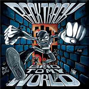 Backtrack - Bad To My World