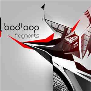 Bad Loop - Fragments