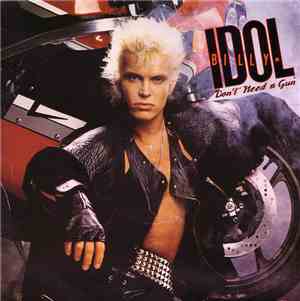 Billy Idol - Don't Need A Gun