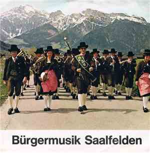 Bürgermusik Saalfelden - Bürgermusik Saalfelden