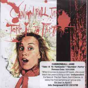 Cannonball Jane - Take It To Fantastic
