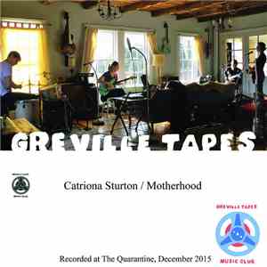 Catriona Sturton / Motherhood - Greville Tapes Vol 1
