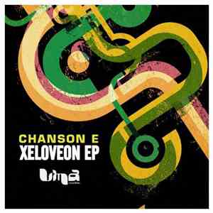 Chanson E - Xeloveon EP