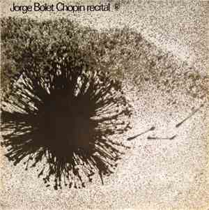 Chopin, Jorge Bolet - Chopin Recital