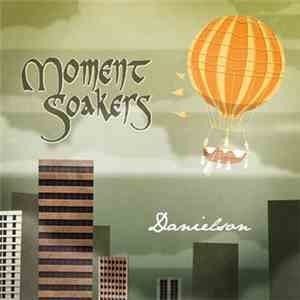 Danielson  - Moment Soakers