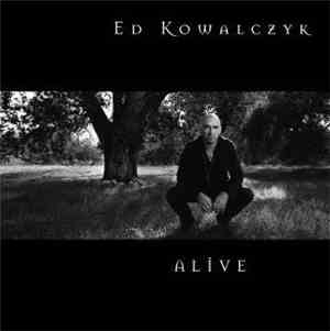 Ed Kowalczyk - Alive