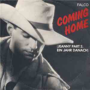 Falco - Coming Home (Jeanny Part 2, Ein Jahr Danach)