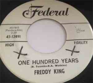 Freddy King - One Hundred Years