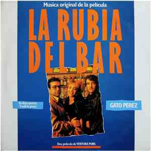 Gato Perez - La Rubia Del Bar (Música Original De La Película)