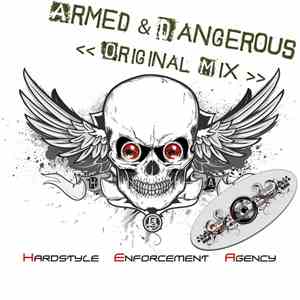 Hardstyle Enforcement Agency - Armed & Dangerous