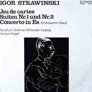 Igor Strawinsky - Rundfunk-Sinfonie-Orchester Leipzig, Herbert Kegel - Jeu  ...