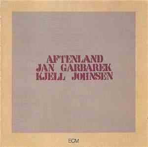 Jan Garbarek / Kjell Johnsen - Aftenland